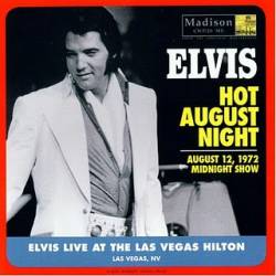 Elvis Presley : Hot August Night